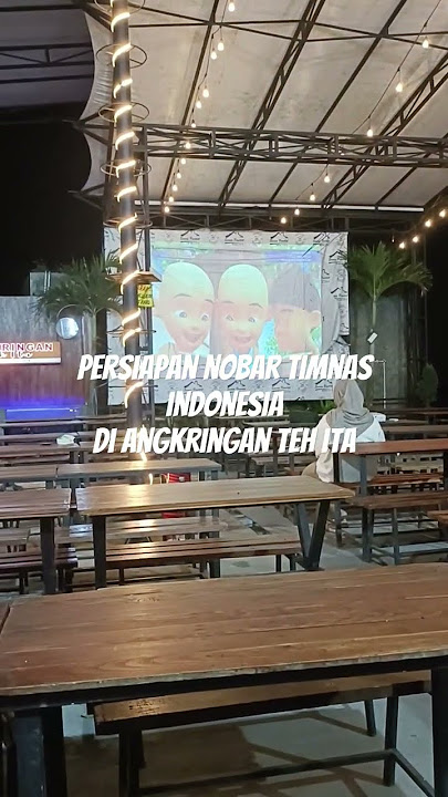 NOBAR TIMNAS DI ANGKRINGAN TEH ITA##angkringantehita #timnasindonesia #nobartimnas#fyp