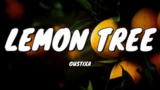 Gustixa - lemon tree (Lyrics)