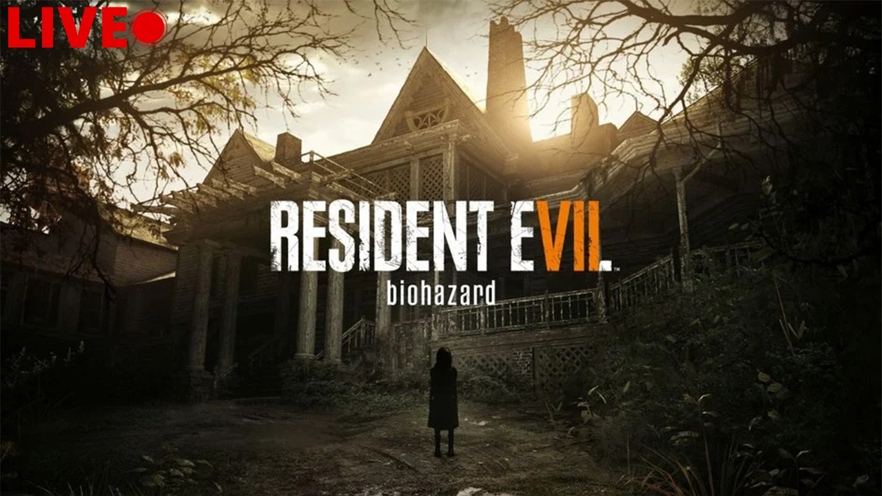 🔴 LIVE - Final Stream With the World’s Worst Family | Resident Evil 7: Biohazard!