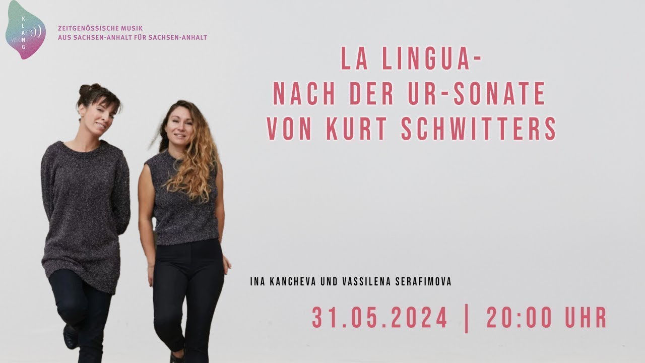 KlangART Vision | La Lingua - Nach der Ur-Sonate von Kurt Schwitters