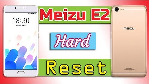 Hard Reset Meizu E2 | Factory Reset  By Flyme Recovery Mode