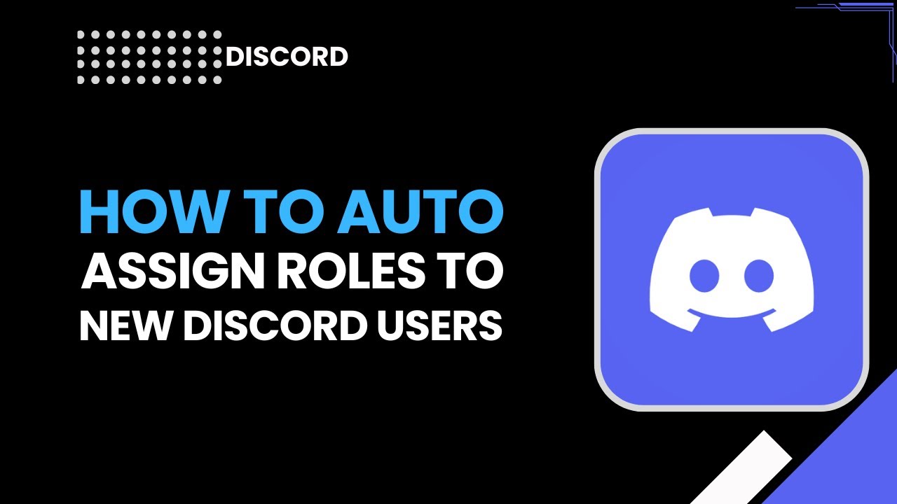Auto Assign Roles to New Discord Users (Full Step-by-Step 2026 Guide ...