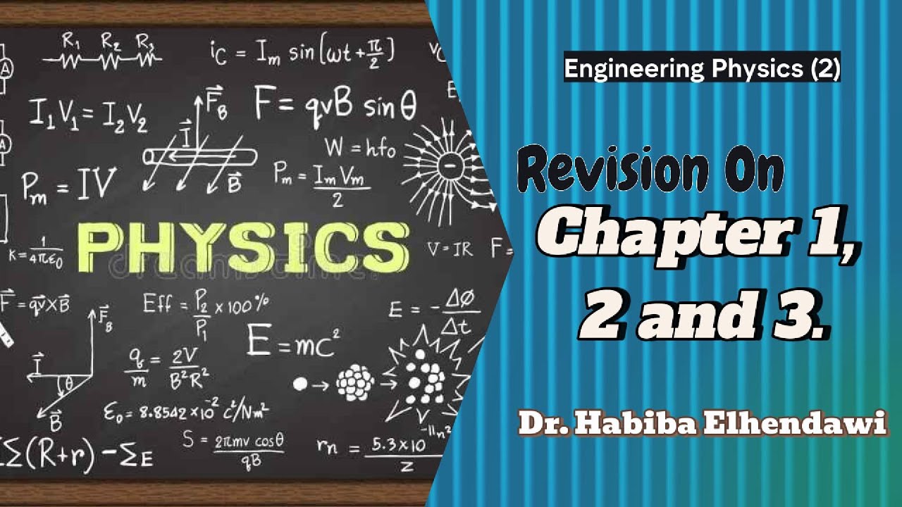 Revision On Chapter 1, 2 and 3 - Engineering Physics (2) || مراجعة على ...