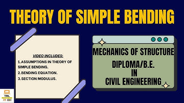 Theory of Simple Bending | Part-02 | Diploma/B.E. in Civil Engineering | Mechanics of Structure |