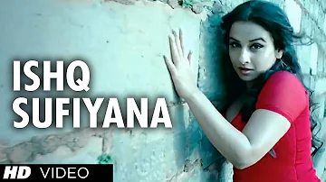 "Ishq Sufiyana Full Song" | "The Dirty Picture" | Emraan Hashmi,Vidya Balan | Vishal - Shekhar