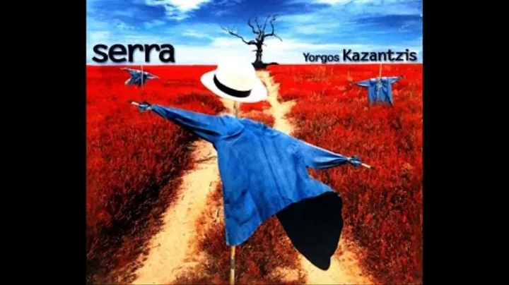 "Serra" (full album) - Yorgos Kazantzis