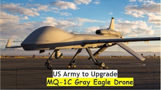 US Army to Upgrade MQ-1C Gray 'Eagle Drone' With Targeting Sensors
