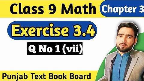 Class 9th Math Unit 3 - Exercise 3.4 Question 1(vii) - Exercise 3.4 of 9th Math- PTBB