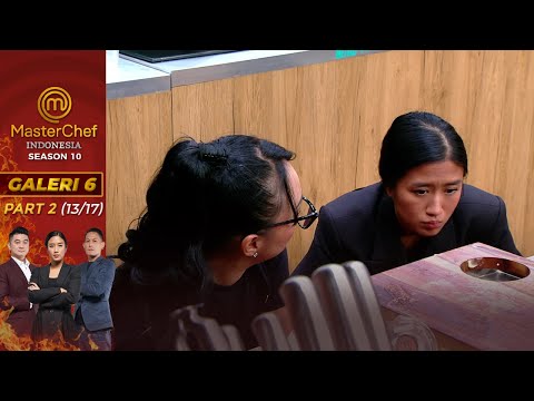 Chef Renatta Kepo! Ayu Buka Tutup Oven Mulu | Galeri 6 Part 2 (13/17) | MasterChef Indonesia