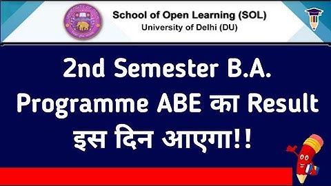 SOL 2nd Semester BA Programme Assignments Result will be declared on this day | 2nd Semester ABE ...