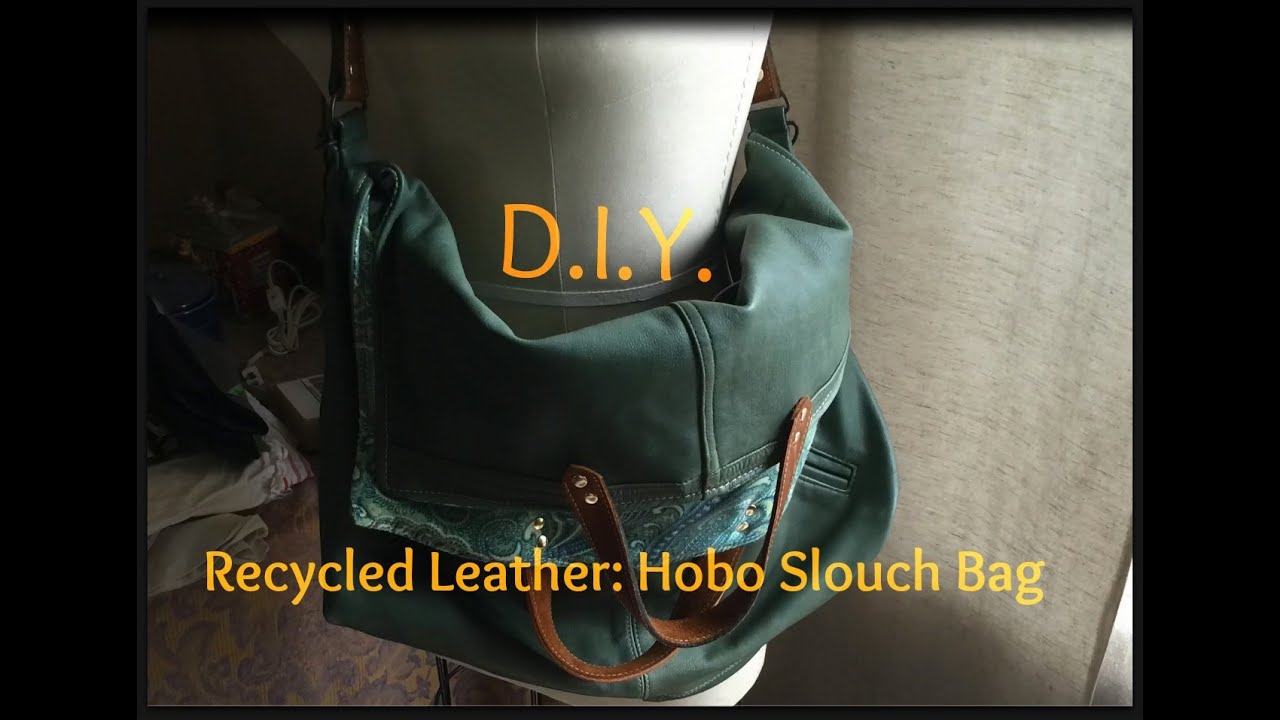 DIY Recycled Leather Hobo Slouch Bag