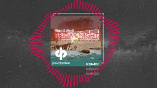 Paul Soll Ft Dana O - Friday Night (Paul Damixie Remix)