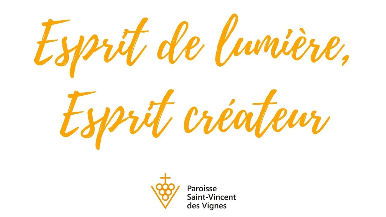 Esprit de lumière, Esprit créateur - YouTube