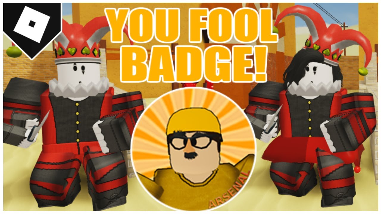 How To Get The Jester Entertainer Performer Skins And The You Fool Badge In Arsenal Roblox Youtube