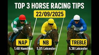 Horse Racing Tips Today | Top 3 Picks + Bonus Lucky 15 23/09/2025