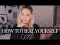 how to deeply heal yourself
