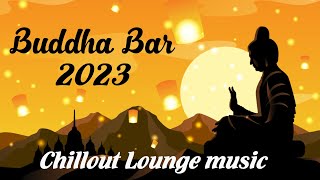 Buddha Bar 2023 Chill Out Lounge - Relaxing Instrumental Music Mix screenshot 4