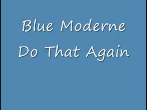 Blue Moderne - Do That Again (1998)