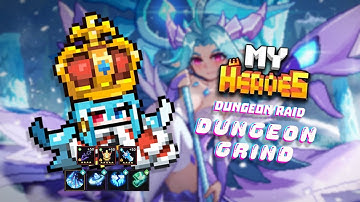 My Heroes Dungeon Raid (Floor 112 - 120 Crocell Build)
