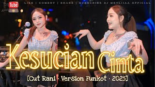 Download Lagu FUNKOT - KESUCIAN CINTA FUNKOT NEW VERSION 2025 BY DJ MEYLIA MP3 Download Lagu FUNKOT - KESUCIAN CINTA FUNKOT NEW VERSION 2025 BY DJ MEYLIA MP3