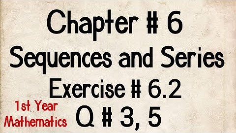 Q # 3, 5 | Exercise # 6.2 | Chp # 6 | FSc Maths Part 1 | 11th Class Maths | 1st Year Maths
