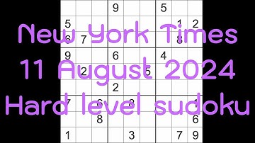 Sudoku solution – New York Times 11 August 2024 Hard level