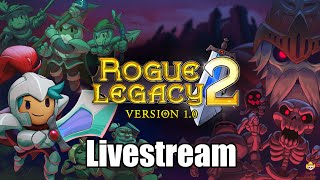Rogue Legacy 2 Livestream - Cowboy Goes Rogue!