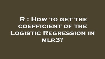 R : How to get the coefficient of the Logistic Regression in mlr3?