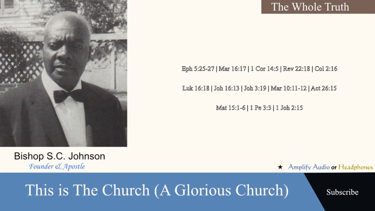 Bishop S.C. Johnson: This is The Church