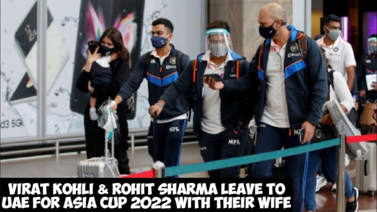 Virat kohli and Rohit sharma leave to Uae for asia cup 2022|Asia cup ...