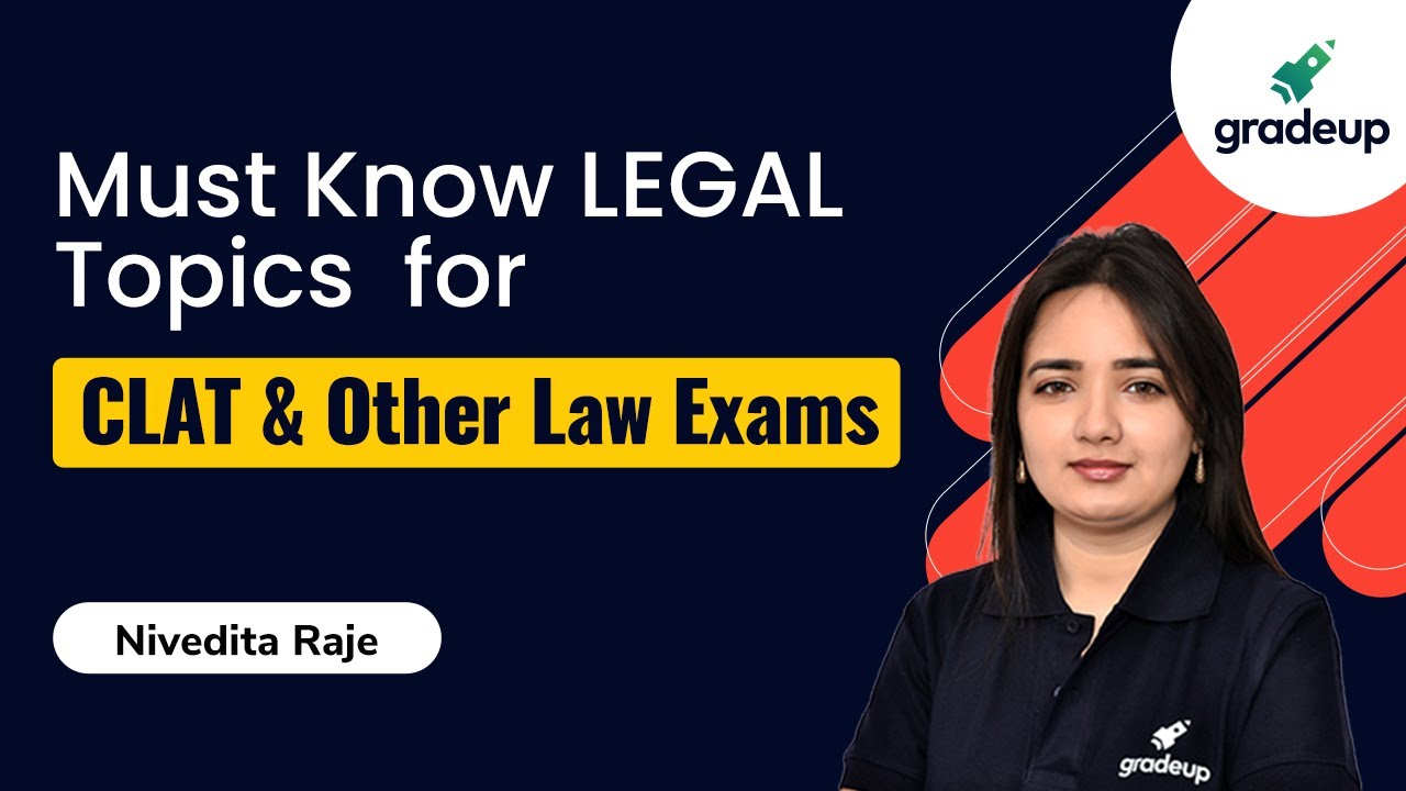 Must Know Legal Topics for CLAT & Other Law Exams | Nivedita Raje | Gradeup