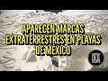 ¿APARECE DIBUJO EXTRATERRESTRE EN PLAYAS DE MÉXICO?