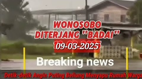 Detik-detik Angin Puting Beliung Menyapu Dusun Tempuran Desa Pagerejo Kretek