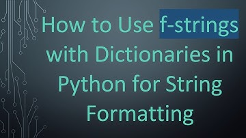 How to Use f-strings with Dictionaries in Python for String Formatting