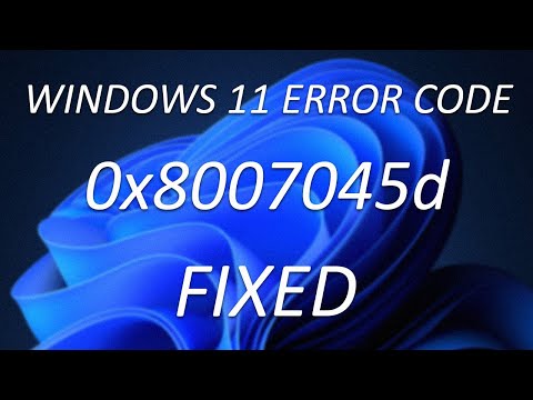How to FIX the Error Code 0x8007045d on Windows 11