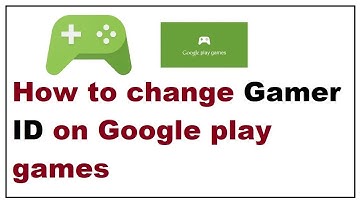 How to change Gamer ID on Google play games