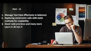 Part 11 - Struggling to manage Test Data Effectively in Selenium - Learn it now in 30 min