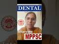 MPPSC Dental Surgeon Interview | Madhya pradesh mppsc dental officer interview