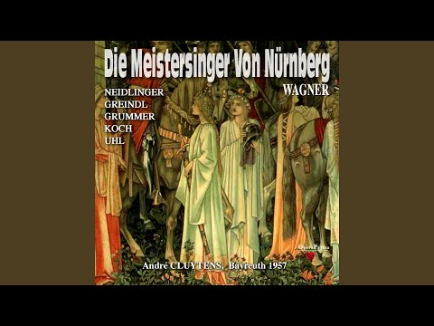 Die Meistersinger Von Nürnberg, Act II: "Mich Schmerzt Das Lied, Ich Weiß Nicht Wie!" (Eva,...
