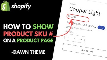Shopify Dawn Theme: How to Show SKU Number on a Product Page