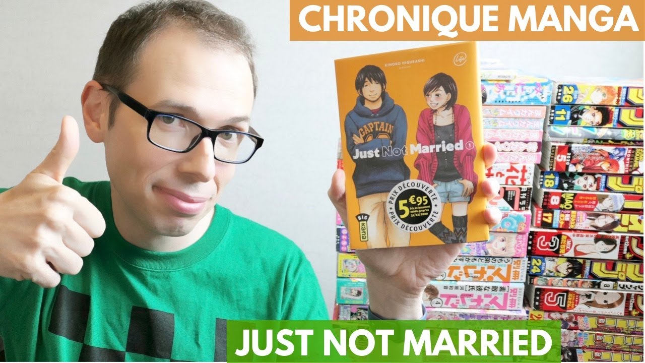 CHRONIQUE MANGA: Just not married. Un couple, 10 ans de vie commune, la