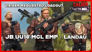 TACTICOOL: VIEWER REQUEST - JB UU10 (🟡🟡🟡)/MGL (🟡🟡🟡), EMP & Landau