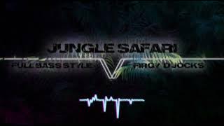 GILA BANGET!!! DJ PARTY JUNGLE SAFARI - FULL BASS STYLE - FIRGY D'JOCKS - REMIX 2025!