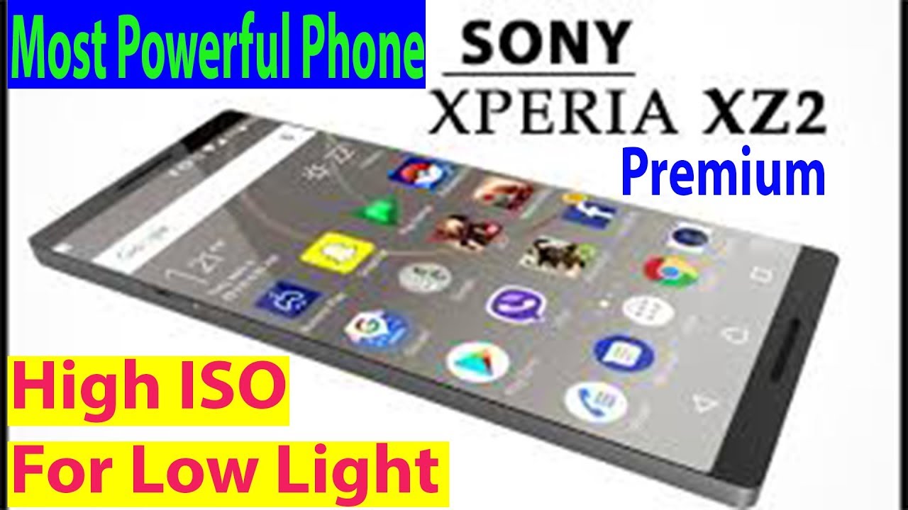 SONY Xperia XZ2 Premium, Most Powerful Phone 