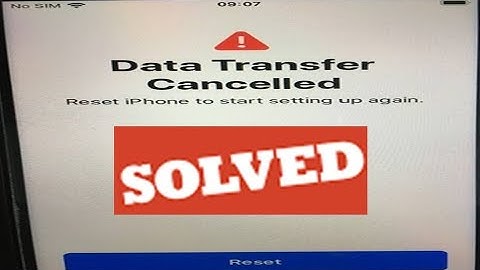 iPhone Stuck on Data Transfer Cancelled Reset iPhone to Start Setting Up again