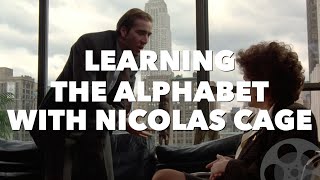 Learning the Alphabet with Nicolas Cage