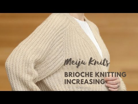 Brioche Knitting Increasing