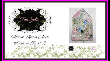 Mixed Media Tutorial part 2