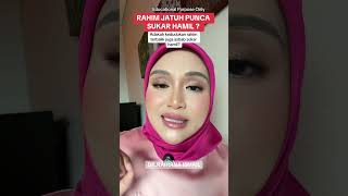 Rahim Jatuh Punca Sukar Hamil ?