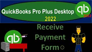 Receive Payment Form 1360 QuickBooks Pro Plus Desktop 2022